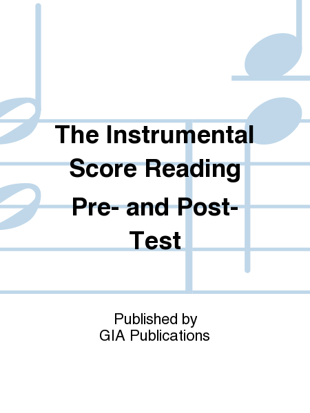 The Instrumental Score Reading Pre- and Post-Test