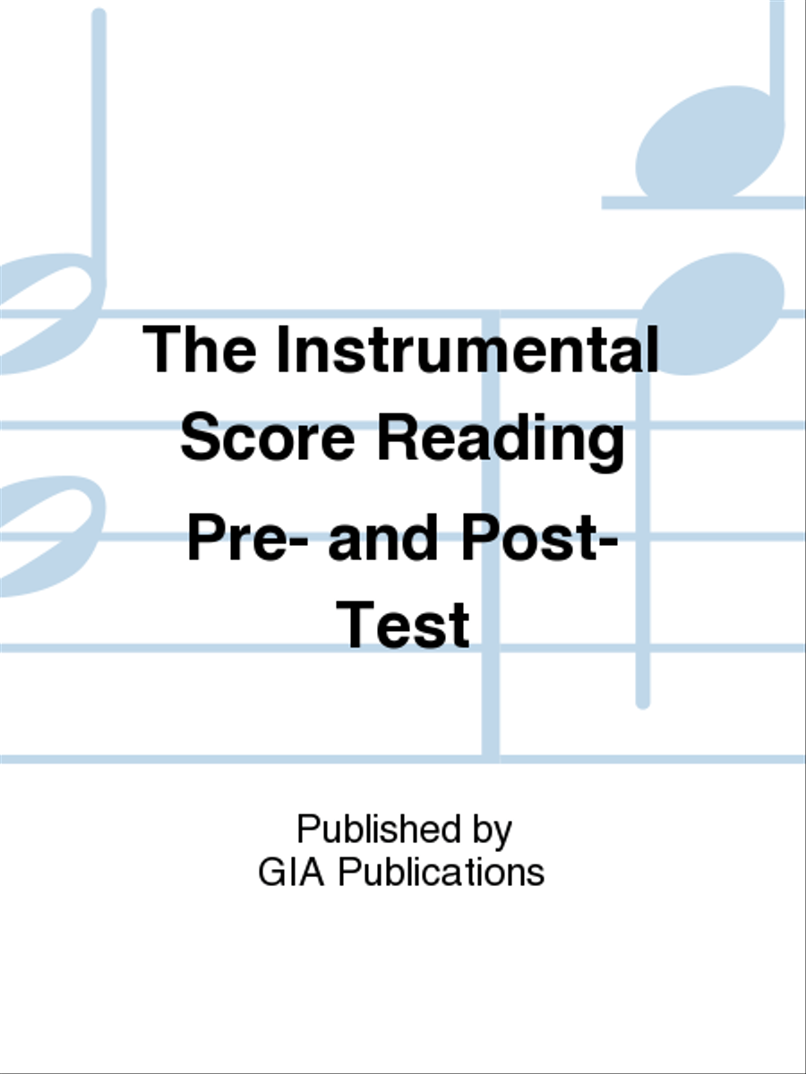 The Instrumental Score Reading Pre- and Post-Test