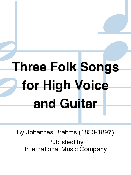 Three Folk Songs for High Voice and Guitar (KRANTZ)