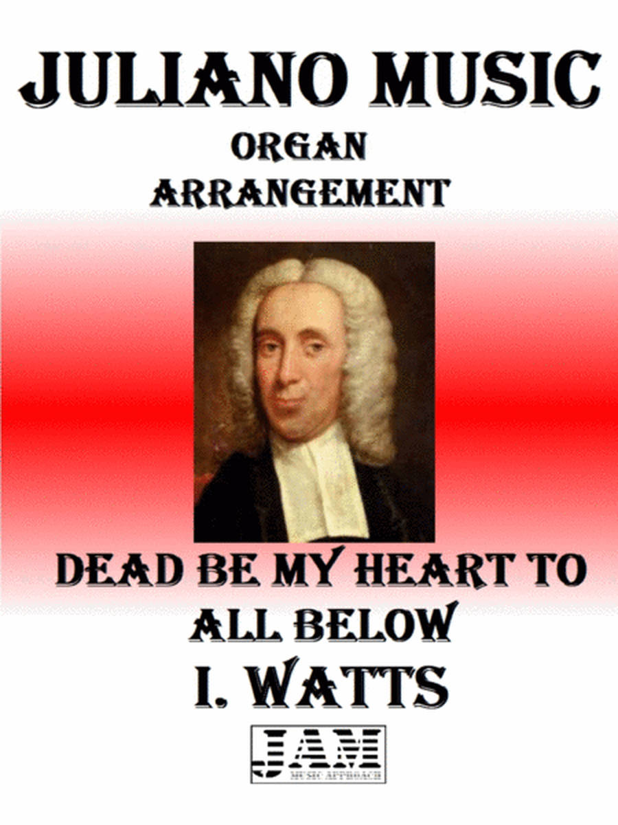 DEAD BE MY HEART TO ALL BELOW - I. WATTS (HYMN - EASY ORGAN) image number null