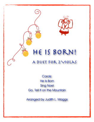 Book cover for He Is Born! - A Viola Duet on 3 Christmas Carols
