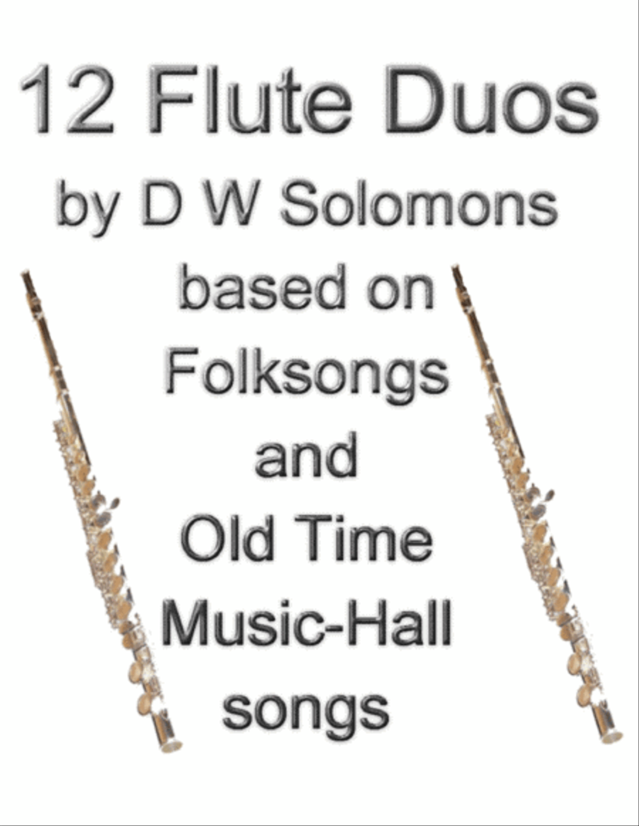 12 Flute duos based on Folksongs and Old Time Music Hall songs Flute Duet scores gallery preview page 1