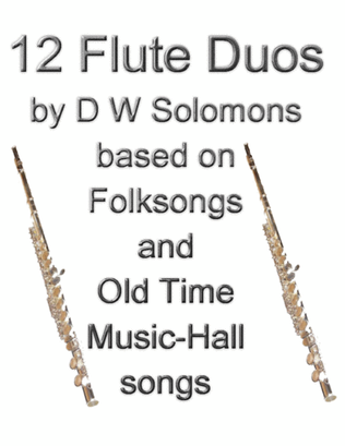 Book cover for 12 Flute duos based on Folksongs and Old Time Music Hall songs