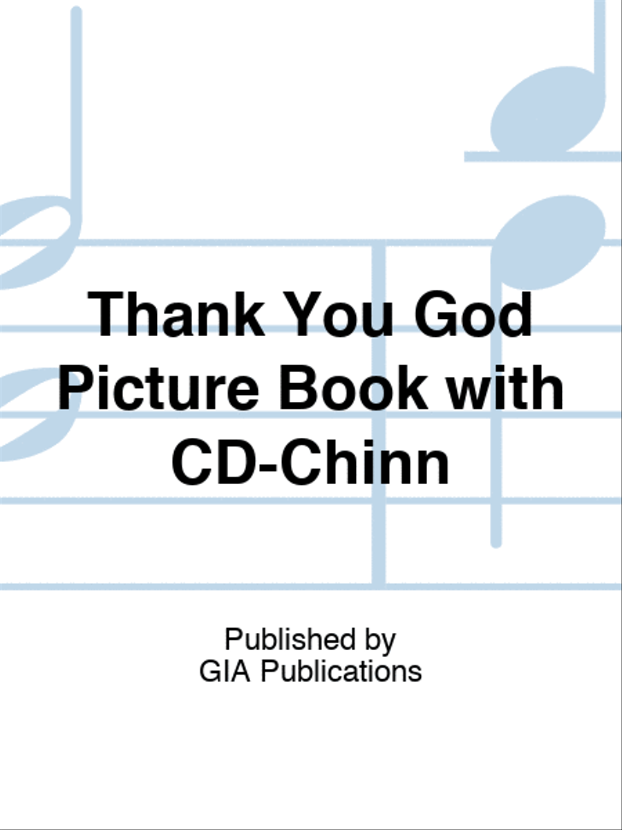 Thank You God Picture Book with CD-Chinn