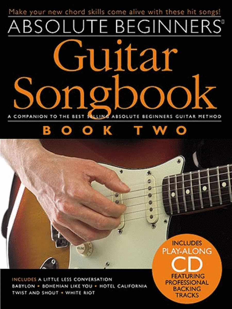 Absolute Beginners: Guitar Songbook-Book Two