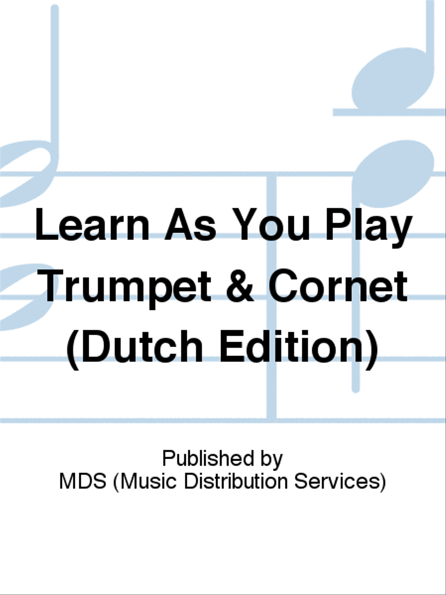 Learn As You Play Trumpet & Cornet (Dutch edition) Cornet scores gallery preview page 1
