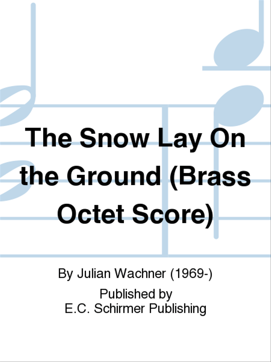 The Snow Lay On the Ground (Brass Octet Score) Choir scores gallery preview page 1