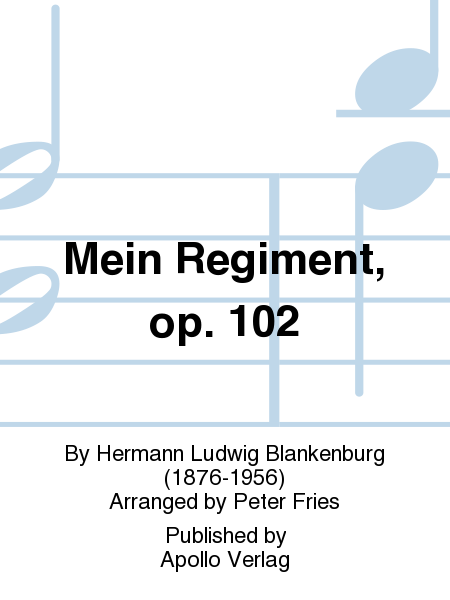 Mein Regiment op. 102