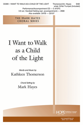Book cover for I Want to Walk as a Child of the Light