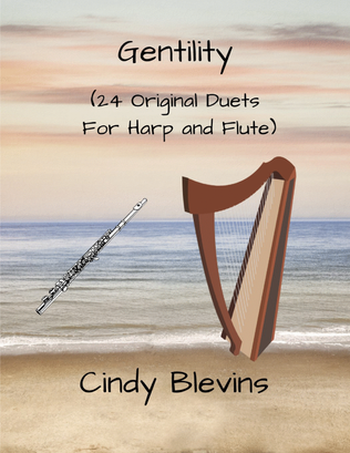 Gentility, 24 original duets for Harp and Flute