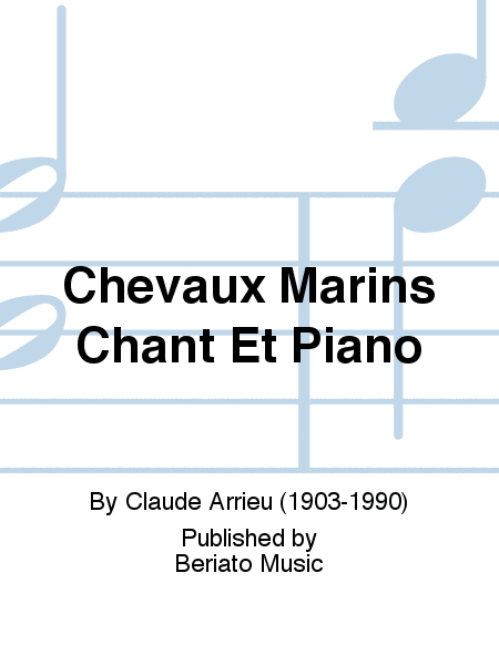 Chevaux Marins Chant Et Piano