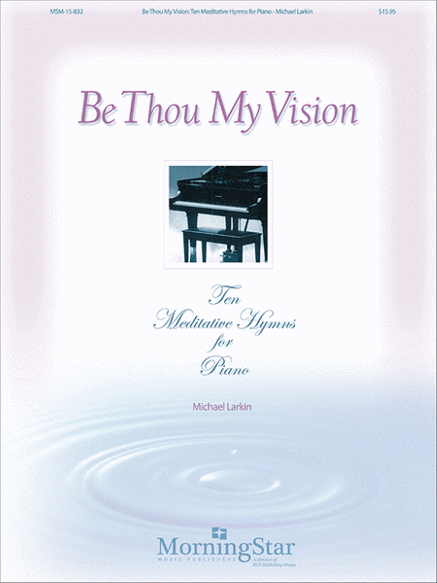 Be Thou My Vision 10 Meditative Hymns for Piano Easy Piano scores gallery preview page 1