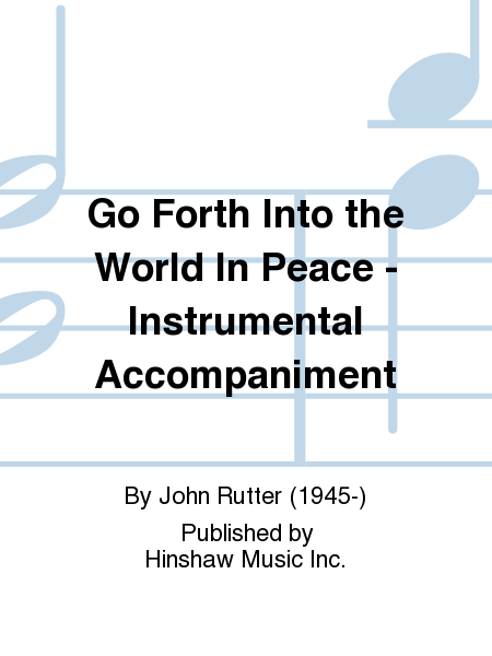 Go Forth Into the World In Peace - Instrumental Accompaniment