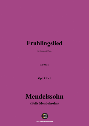 F. Mendelssohn-Fruhlingslied,Op.19 No.1,in D Major