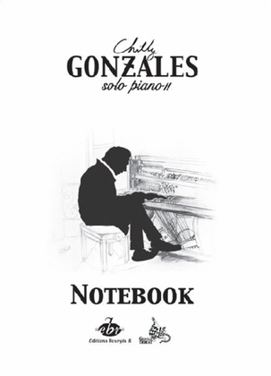 Book cover for Chilly Gonzales : NoteBook Solo Piano II