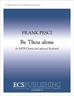 Be Thou alone