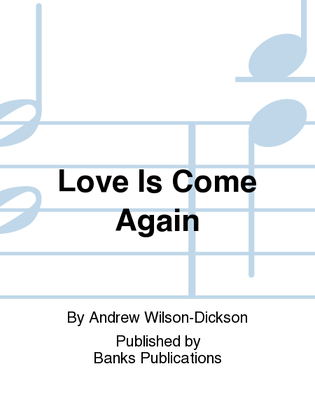 Love Is Come Again