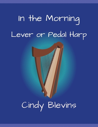Book cover for In the Morning, original solo for Lever or Pedal Harp