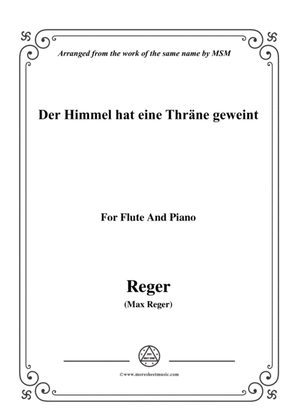 Book cover for Reger-Der Himmel hat eine Thräne geweint,for Flute and Piano