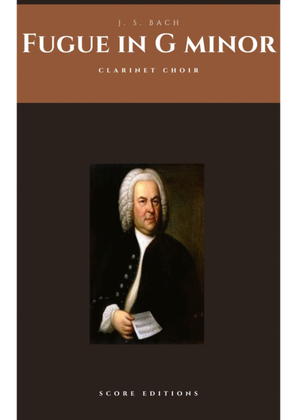Book cover for Clarinet Choir: J. S. Bach _ Fugue in G minor, BWV 578