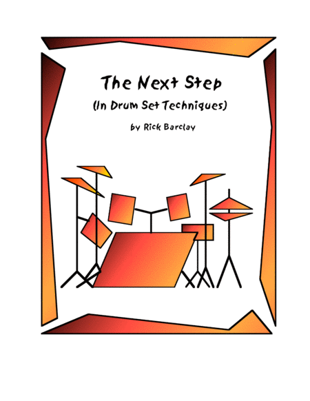 The Next Step in Drum Set Techniques