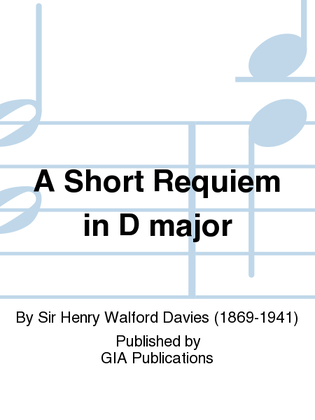 Book cover for A Short Requiem in D major