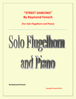 "Street Dancing" - For Solo Flugelhorn and Piano - Early Intermediate/ Intermediate level