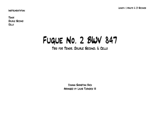 Fugue No 2 BWV 847 - Trio for Tenor, Double Second, & Cello Pans