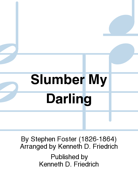 Slumber My Darling