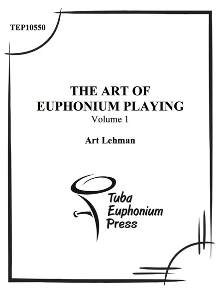 Volume I- The Art of the Euphonium