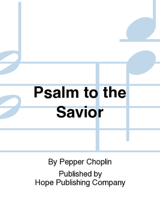 Book cover for Psalm to the Savior