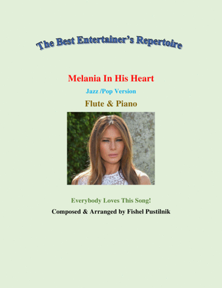 "Melania In His Heart"-Piano Background for Flute and Piano