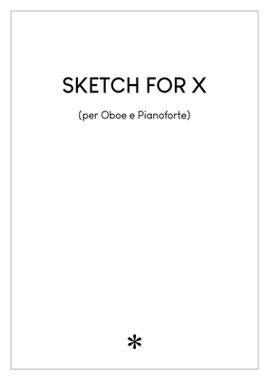 🎼 Sketch for X [OBOE & PIANO SCORE] (foglio album)