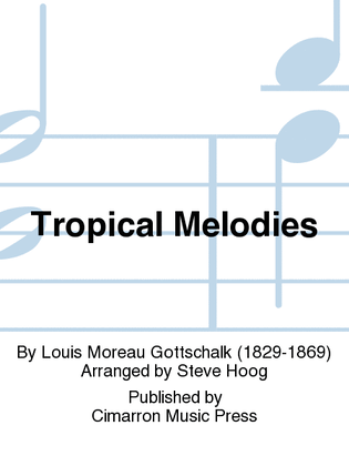Tropical Melodies