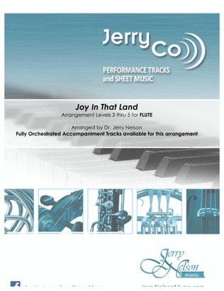 Joy in That Land (Arrangements Level 3-5 for FLUTE + Written Acc) Hymns