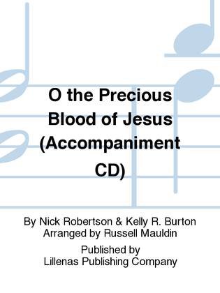 O the Precious Blood of Jesus (Accompaniment CD)