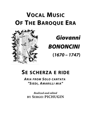 BONONCINI Giovanni: Se scherza e ride, aria from the cantata "Siedi, Amarilli mia", arranged for Voi