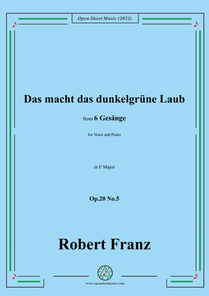 Book cover for Franz-Das macht das dunkelgrune Laub,in F Major,for Voice and Piano