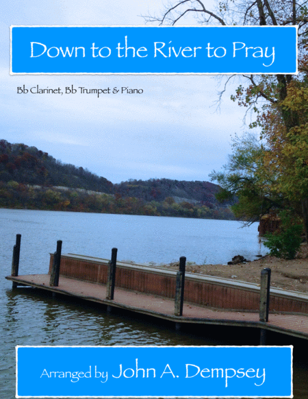 Down to the River to Pray (Trio for Clarinet, Trumpet and Piano) image number null