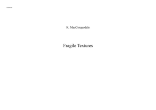 Fragile Textures
