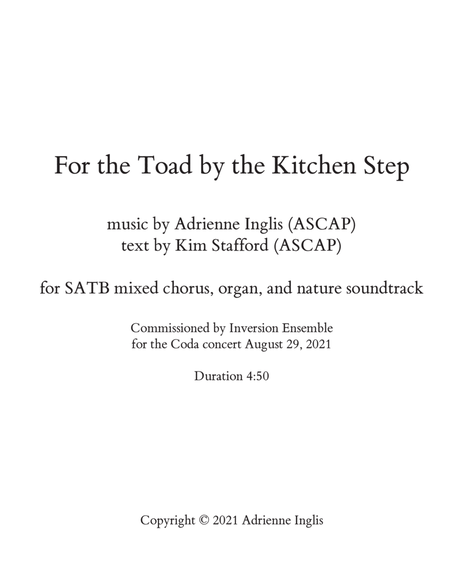 For the Toad by the Kitchen Step by Adrienne Inglis for SATB chorus, organ, nature soundtrack image number null