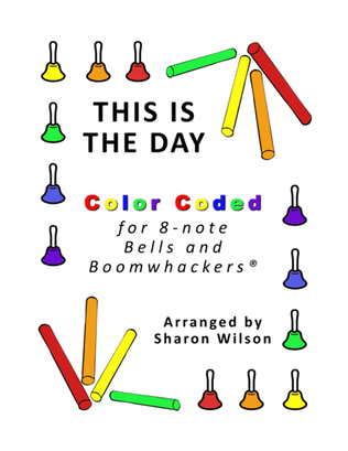 This Is the Day (for 8-note Bells and Boomwhackers with Color Coded Notes)