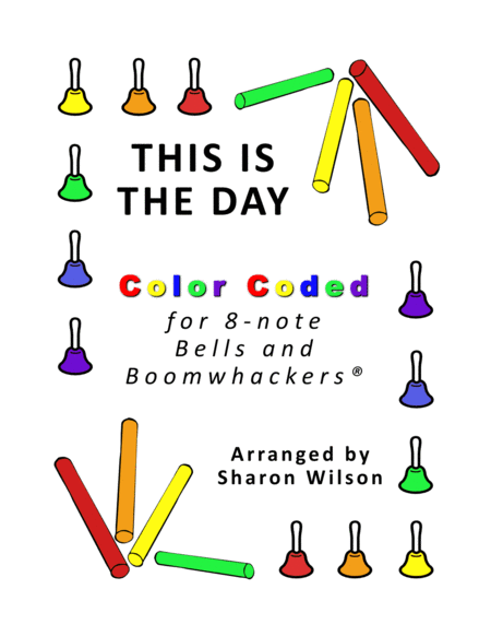 This Is the Day (for 8-note Bells and Boomwhackers with Color Coded Notes) image number null