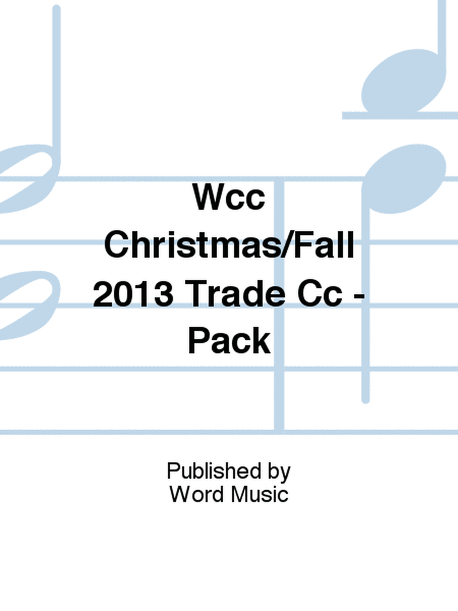 Wcc Christmas/Fall 2013 Trade Cc - Pack