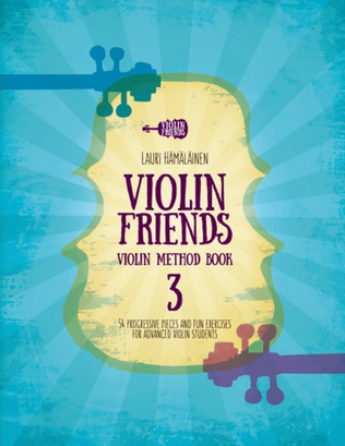 Book cover for Violin Friends Violin Method Book 3: 54 progressive pieces and fun exercises