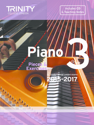 Piano Exam Pieces & Exercises 2015-2017: Grade 3 (book, CD & teaching notes)