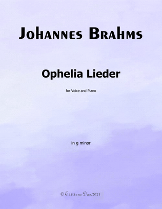 Ophelia Lieder,by Brahms,in g minor