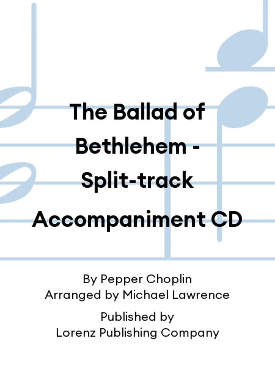 The Ballad of Bethlehem - Split-track Accompaniment CD