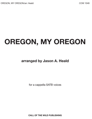 "Oregon, My Oregon" for a cappella SATB voices