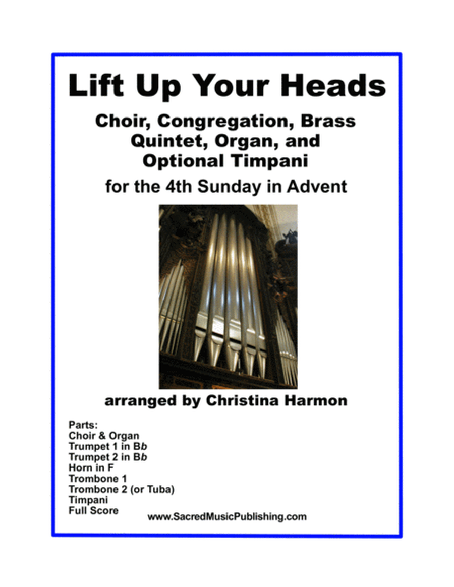 Lift Up Your Heads - for Choir, Congregation, Brass Quintet, Organ, and Optional Timpani image number null